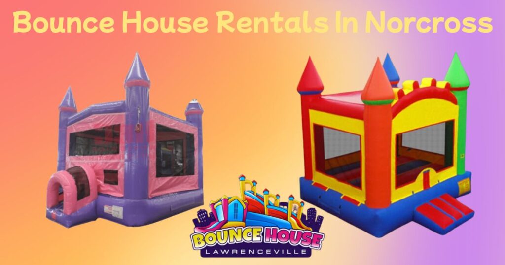 Bounce House Rentals In Norcross - Bounce House Lawrenceville